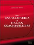 The encyclopaedia of italian coachbuilders. Ediz. illustrata