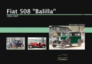 Fiat 508 «Balilla». 1932-1937. Ediz. illustrata