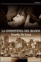 La consistenza del bianco