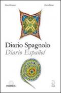 Diario spagnolo. Ediz. italiana e spagnola