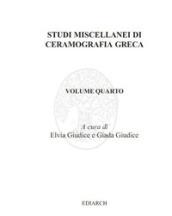 Studi miscellanei di ceramografia greca. Vol. 4