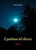 Il guardiano del silenzio