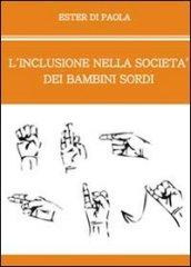 L'inclusione nella società dei bambini sordi