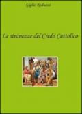 Le stranezze del credo cattolico