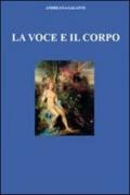 La voce e il corpo