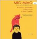 Mio miao. Il mio unico specialissimo gatto. Ediz. illustrata