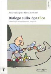 Dialogo sullo -Spr+eco