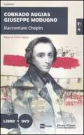 Raccontare Chopin. Con DVD