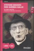 Io non taccio. Prediche di Girolamo Savonarola. Con DVD