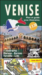 Venise. Petite guide avec plan et itinéraires