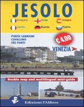 Jesolo-Venezia. Double map. Mini guide. Ediz. inglese