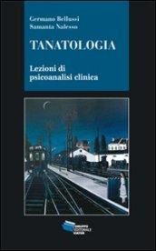 Tanatologia. Lezioni di psicoanalisi clinica