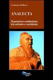 Analecta. Il pensiero confuciano tra oriente e occidente