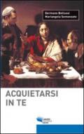 Acquietarsi in te