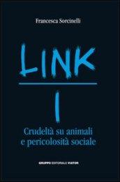 Link. Crudeltà su animali e pericolosità sociale: 1