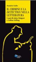 Il crimine e la detection nella letteratuta. I casi di Jules Maigret e Arthur Jelling