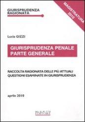 Giurisprudenza penale. Parte generale