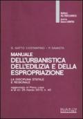 Manuale dell'urbanistica, dell'edilizia e della espropriazione