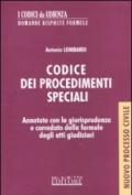 Codice dei procedimenti speciali. Annotato con la giurisprudenza e corredato delle formule degli atti giudiziari