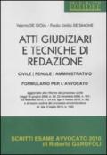 Atti giudiziari e tecniche di redazione. Civile, penale, amministrativo. Formulario per l'avvocato