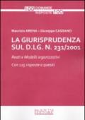 La giurisprudenza sul D.Lg. n. 231/2001. Reati e modelli organizzativi. Con 125 risposte a quesiti