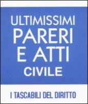 Ultimissimi pareri e atti. Civile e penale