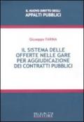 Il sistema delle offerte nelle gare per aggiudicazione dei contratti pubblici