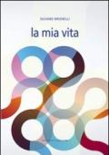 La mia vita