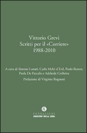 Vittorio Grevi. Scritti per il «Corriere» (1988-2010)