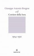Giuseppe Antonio Borgese e il Corriere della Sera (1914-1921)