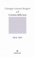 Giuseppe Antonio Borgese e il Corriere della Sera (1914-1921)