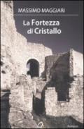 La fortezza di Cristallo