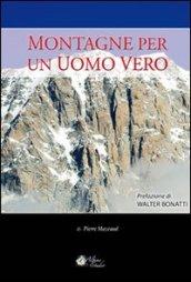 Montagne per un uomo vero