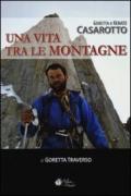 Goretta e Renato Casarotto. Una vita tra le montagne