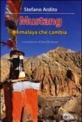 Mustang. Himalaya che cambia