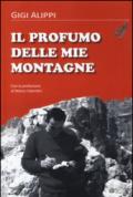 Il profumo delle mie montagne