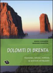 Dolomiti di Brenta. Trekking, rifugi, ferrate & sentieri attrezzati