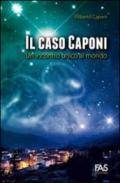 Il caso Caponi. Un incontro unico al mondo