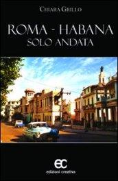 Roma-Habana solo andata