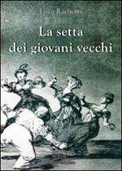 La setta dei giovani vecchi