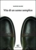 Vita di un uomo semplice
