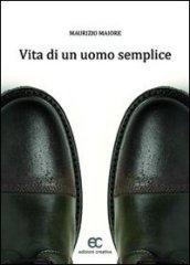 Vita di un uomo semplice