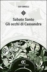 Sabato santo. Gli occhi di Cassandra