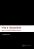 Vino e psicoanalisi. Appunti e riflessioni di due psicoterapeuti