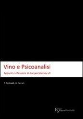 Vino e psicoanalisi. Appunti e riflessioni di due psicoterapeuti