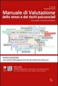 Manuale di valutazione dello stress e dei rischi psicosociali. Linee guida e strumenti di indagine. Con CD-ROM