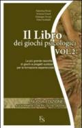 Il libro dei giochi psicologici: 2