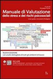 Manuale di valutazione dello stress e dei rischi psicosociali. Linee guida e strumenti di indagine. Con 15 fascicoli WRSQ pro. Con CD-ROM