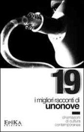 19. I migliori racconti di Unonove. Diramazioni di cultura contemporanea