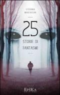 25 storie di fantasmi